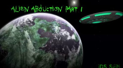 Alien Abduction Part 1
